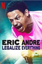Watch Eric Andre: Legalize Everything Wolowtube