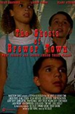 Watch The Ghosts of Brewer Town Wolowtube