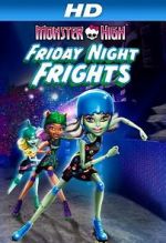 Watch Monster High: Friday Night Frights Wolowtube
