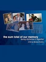 Watch The Sum Total of Our Memory: Facing Alzheimer\'s Together Wolowtube