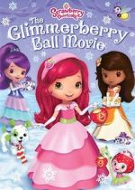 Watch Strawberry Shortcake: The Glimmerberry Ball Movie Wolowtube