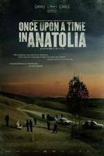 Watch Once Upon a Time in Anatolia Wolowtube