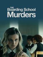 Watch The Boarding School Murders Wolowtube