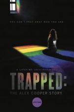 Watch Trapped: The Alex Cooper Story Wolowtube