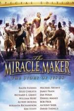 Watch The Miracle Maker Wolowtube