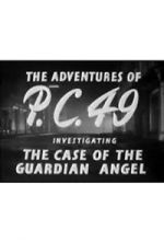 Watch The Adventures of P.C. 49: Investigating the Case of the Guardian Angel Wolowtube