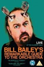 Watch Bill Bailey's Remarkable Guide to the Orchestra Wolowtube
