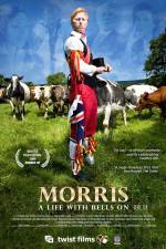 Watch Morris A Life with Bells On Wolowtube