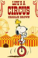 Watch Life Is a Circus, Charlie Brown Wolowtube