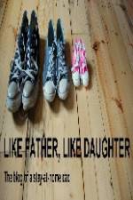 Watch Like Father Like Daughter Wolowtube