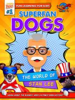 Watch Superfan Dogs: The World of Stan Lee Wolowtube