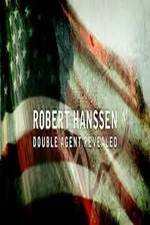 Watch Robert Hanssen: Double Agent Revealed Wolowtube