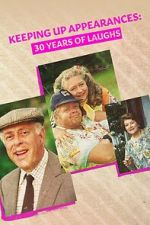 Watch Keeping Up Appearances: 30 Years of Laughs Wolowtube
