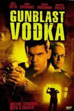 Watch Gunblast Vodka Wolowtube
