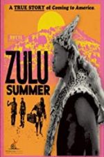 Watch Zulu Summer Wolowtube