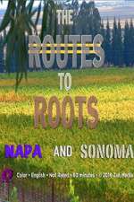 Watch The Routes to Roots: Napa and Sonoma Wolowtube