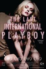 Watch The Last International Playboy Wolowtube