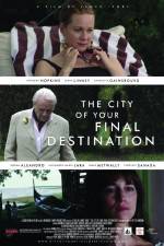 Watch The City of Your Final Destination Wolowtube