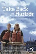 Watch Take Back the Harbor Wolowtube