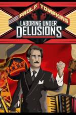 Watch Paul F Tompkins Laboring Under Delusions Wolowtube