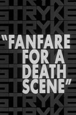 Watch Fanfare for a Death Scene Wolowtube