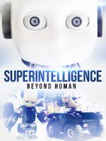 Watch Superintelligence: Beyond Human Wolowtube