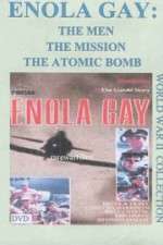 Watch Enola Gay: The Men, the Mission, the Atomic Bomb Wolowtube