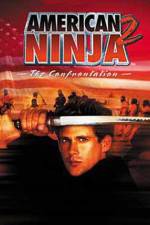 Watch American Ninja 2: The Confrontation Wolowtube