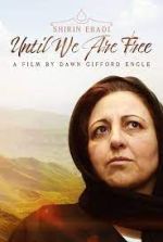 Watch Shirin Ebadi: Until We Are Free Wolowtube