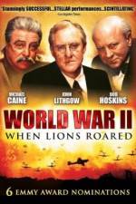 Watch World War II When Lions Roared Wolowtube