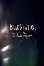 Watch Isaac Newton: The Last Magician Wolowtube