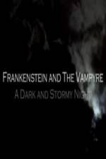 Watch Frankenstein And The Vampyre: A Dark And Stormy Night Wolowtube