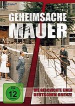 Watch Geheimsache Mauer - Die Geschichte einer deutschen Grenze Wolowtube