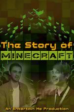 Watch The Story of Minecraft Wolowtube
