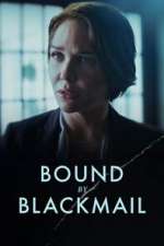 Watch Bound by Blackmail Wolowtube