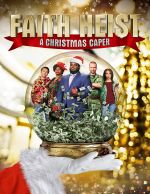 Watch Faith Heist: A Christmas Caper Wolowtube