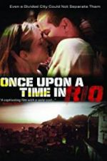 Watch Once Upon a Time in Rio Wolowtube