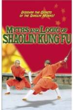 Watch Myths and Logic of Shaolin Kung Fu Wolowtube