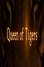 Watch Queen of Tigers Wolowtube