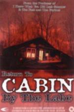 Watch Return to Cabin by the Lake Wolowtube