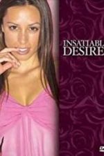 Watch Insatiable Desires Wolowtube