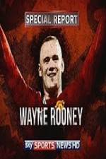 Watch Wayne Rooney Special Report Wolowtube