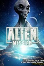 Watch Alien Messiah Wolowtube