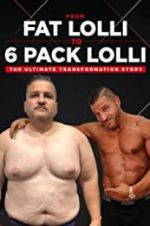 Watch From Fat Lolli to Six Pack Lolli: The Ultimate Transformation Story Wolowtube