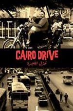Watch Cairo Drive Wolowtube