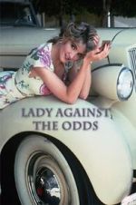 Watch Lady Against the Odds Wolowtube