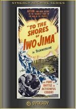 Watch To the Shores of Iwo Jima (Short 1945) Wolowtube