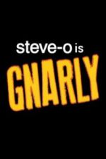 Watch Steve-O: Gnarly Wolowtube