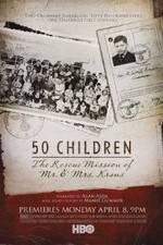 Watch 50 Children: The Rescue Mission of Mr. And Mrs. Kraus Wolowtube