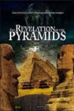 Watch The Revelation of the Pyramids Wolowtube